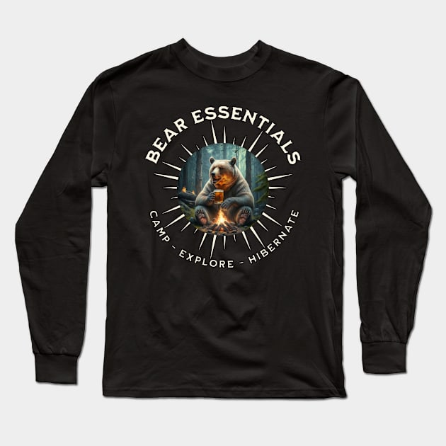 Bear Essentials, Camp - Explore - Hibernate Long Sleeve T-Shirt by Wild Wear Ventures